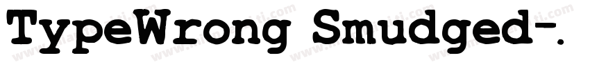 TypeWrong Smudged字体转换